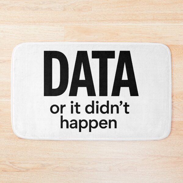 Item preview, data or it didnt happen designed and sold by FreshArtFusion.