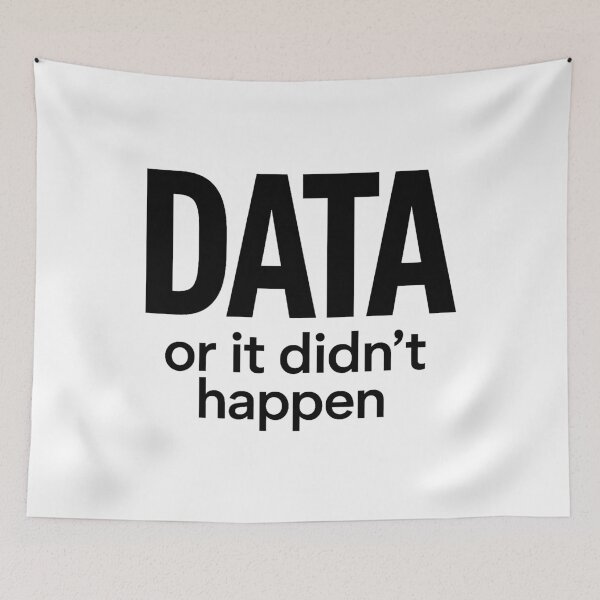 Item preview, data or it didnt happen designed and sold by FreshArtFusion.