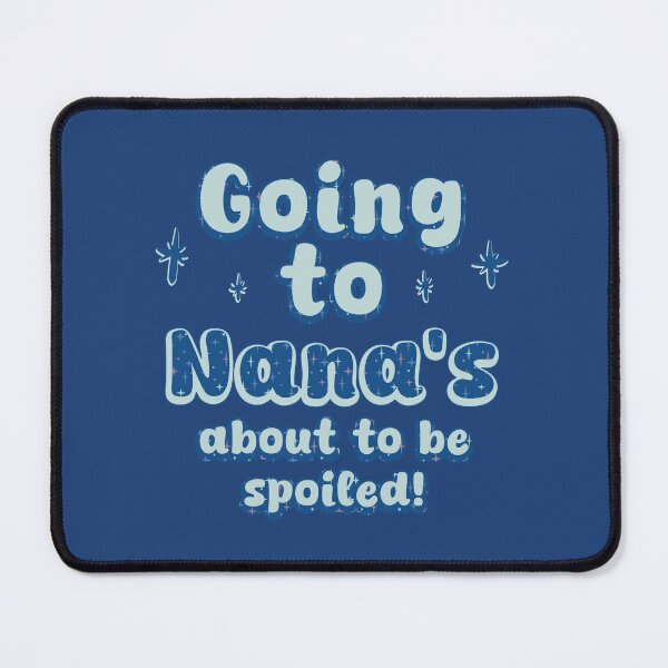 Item preview, Spoiled at Nana's designed and sold by tryinart.