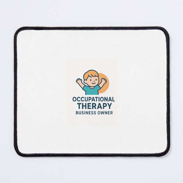 Item preview, Occupational Therapy Business Owner Peds designed and sold by Occupational Therapy Entrepreneurs.