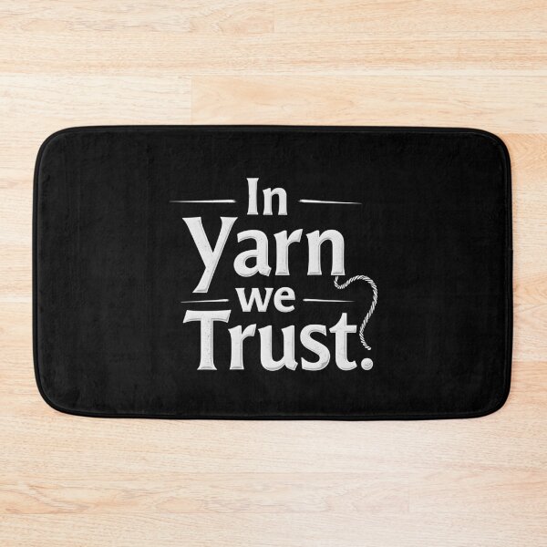 Item preview, In Yarn We Trust Text-based Design designed and sold by MimsTees.