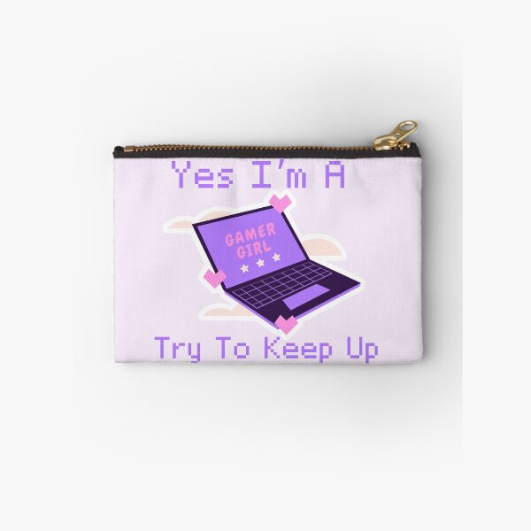 Item preview, Yes I'm A Gamer Girl Try To Keep Up - PC Gamer Girl designed and sold by StrictlyPride.