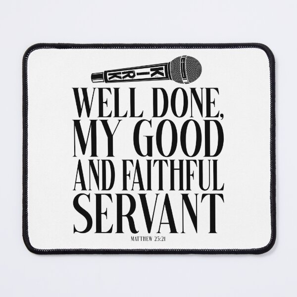 Item preview, Well Done My Good and Faithful Servant Charlie Kirk designed and sold by LetMeTellYouWhy.