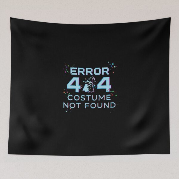 Item preview,  Neon "Error 404: Costume Not Found" Product designed and sold by DMNindustries.