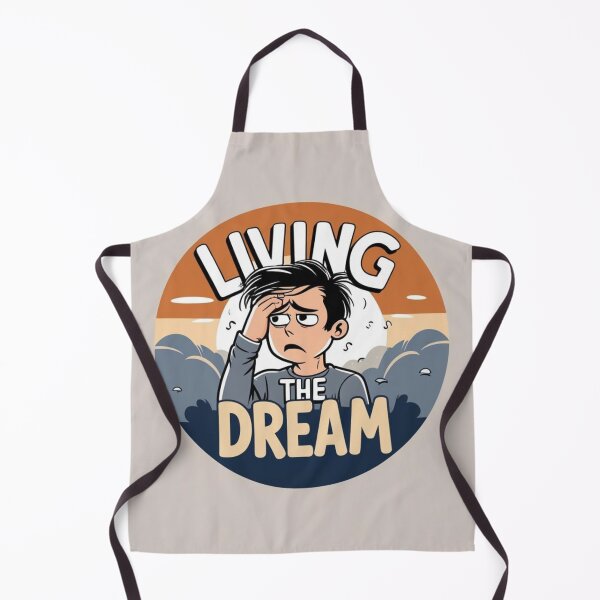 Item preview, Living the Dream designed and sold by FireStuff.