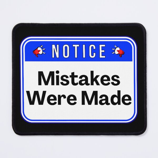Item preview, NOTICE:  Mistakes Were Made - funny warning signs designed and sold by DesignsFromTW-S.