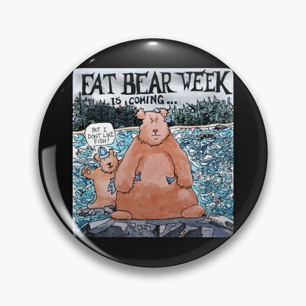 Item preview, Fat Bear Week Is Coming designed and sold by PandaChronicle.