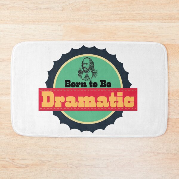 Item preview, Born to Be Dramatic saying with Shakespeare design  designed and sold by LulitasDreams.