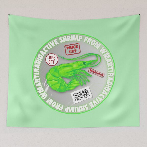 Item preview, Radioactive Shrimp from Wallmart, Shrimp Meme designed and sold by Aka.Alex.