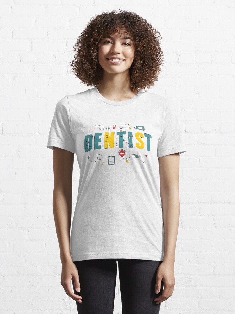 "Dentist" Tshirt for Sale by artsss Redbubble dentist tshirts
