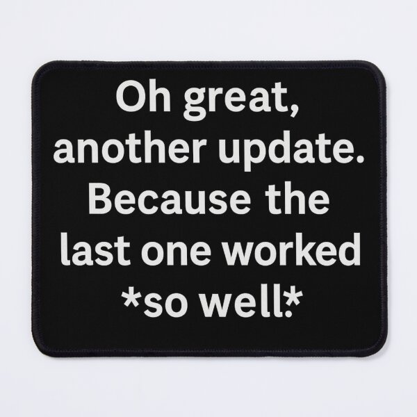 Item preview, Oh great another update last one worked well designed and sold by ArtComixHaven.