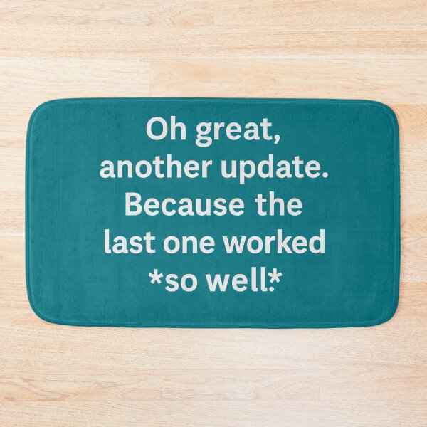Item preview, Oh great another update last one worked well designed and sold by ArtComixHaven.