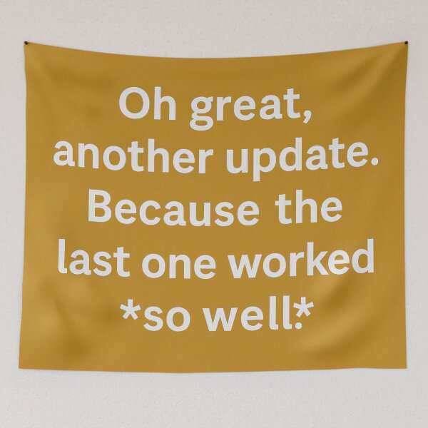 Item preview, Oh great another update last one worked well designed and sold by ArtComixHaven.