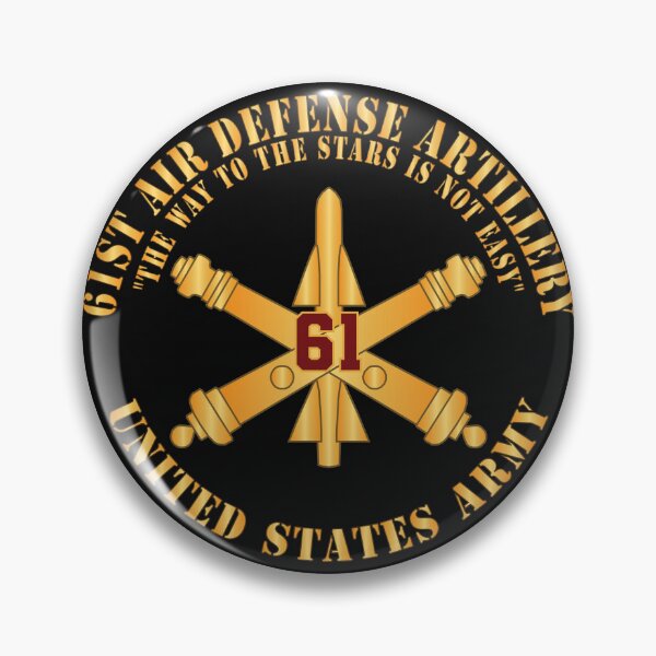 Item preview, Army - 61st Air Defense Artillery - The Way To the Stars Is Not Easy - Number Branch - US Army X 300 designed and sold by Military Insignia Products.