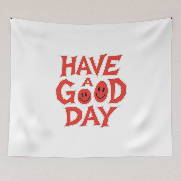 Item preview, Have a Good Day Bold Funny Aggressive Typography designed and sold by MeixGraphics.