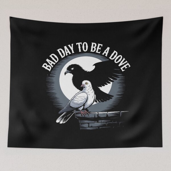 Item preview, A Bad Day To Be A Dove designed and sold by UrbanHowlz.