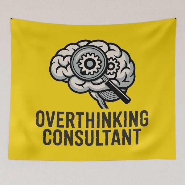 Item preview, Overthinking Consultant designed and sold by HausOfLowEx.