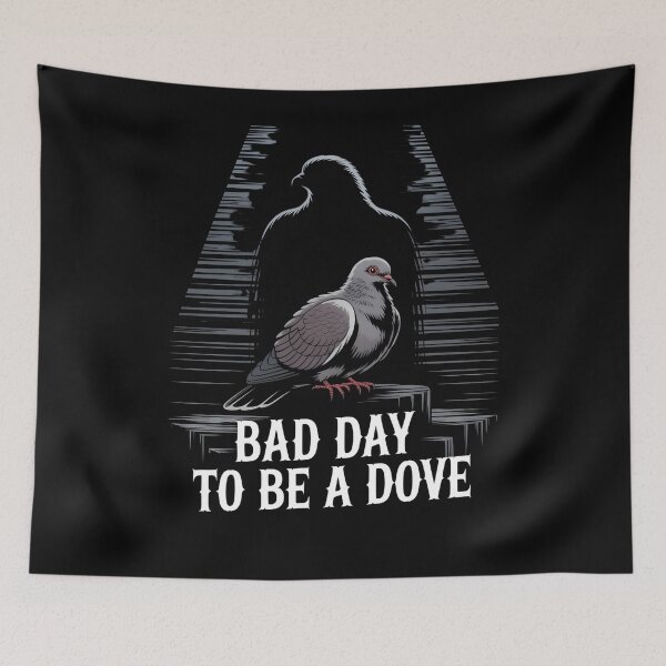 Item preview, A Bad Day To Be A Dove designed and sold by UrbanHowlz.
