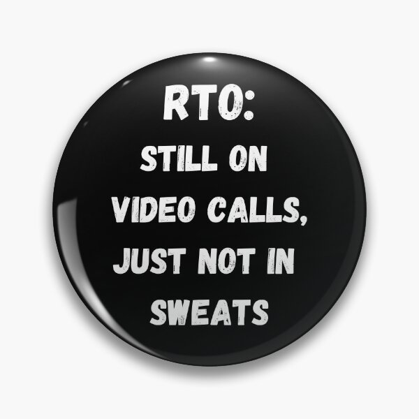 Item preview, RTO: Still On Video Calls, Just Not In Sweats designed and sold by signshirtz.