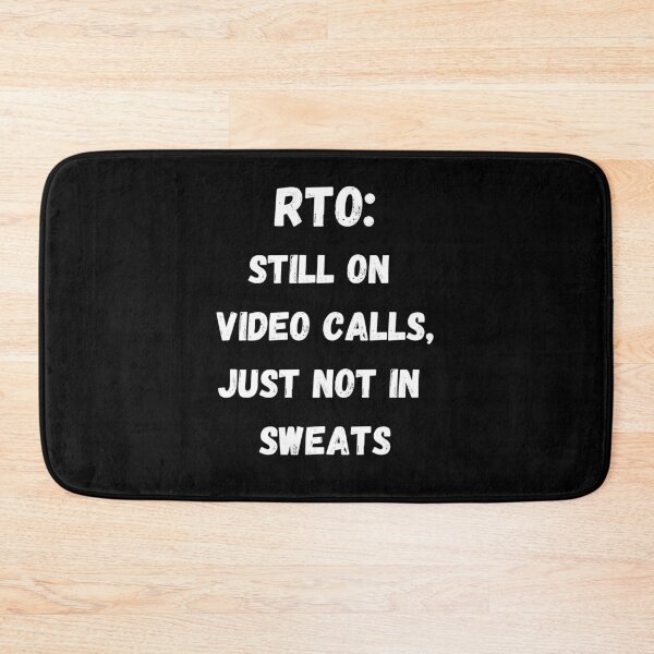 Item preview, RTO: Still On Video Calls, Just Not In Sweats designed and sold by signshirtz.