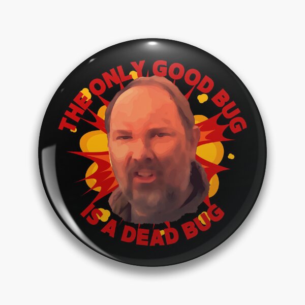 Item preview, The Only Good Bug is a Dead Bug designed and sold by UNK-Fatigues.