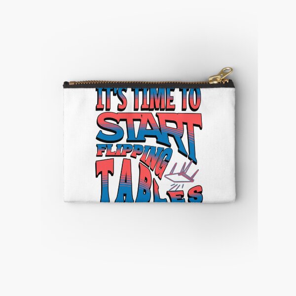 Item preview, Its Time To Start Flipping Tables Funny Quote Typography Design designed and sold by ArtDesignTp.