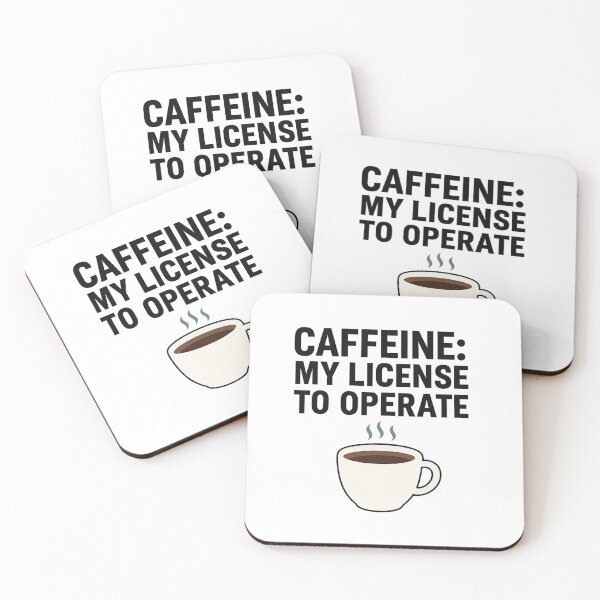Item preview, Caffeine Is My License to Operate designed and sold by Mango Melt.