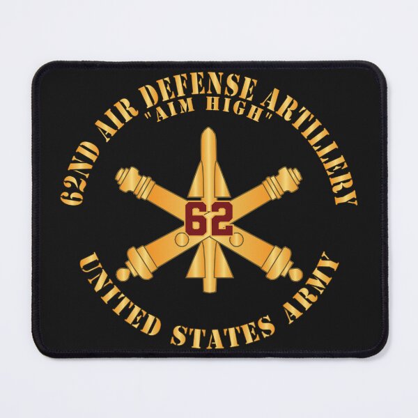 Item preview, Army - 62nd Air Defense Artillery - Aim High - Number Branch - US Army X 300 designed and sold by Military Insignia Products.