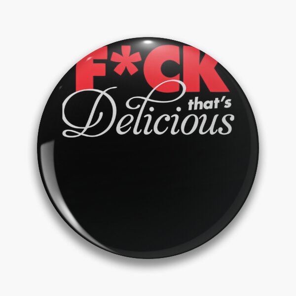 Item preview, Fck Thats Delicious Red Color designed and sold by BernieCartwr.