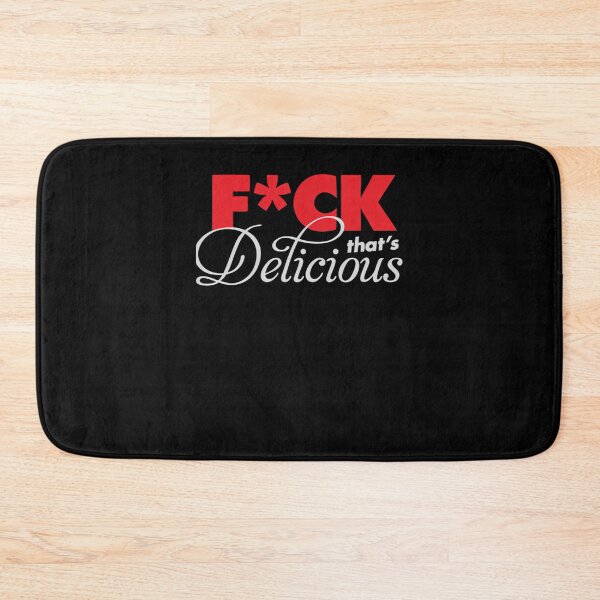 Item preview, Fck Thats Delicious Red Color designed and sold by BernieCartwr.