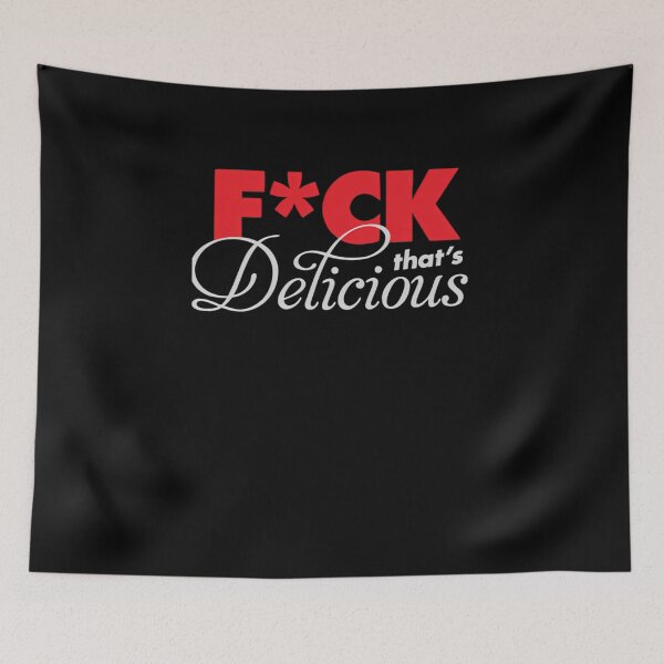 Item preview, Fck Thats Delicious Red Color designed and sold by BernieCartwr.