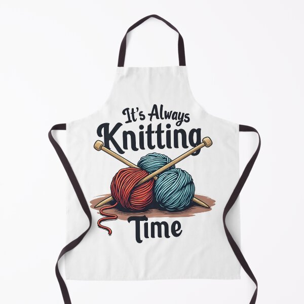 Item preview, It's Always Knitting Time designed and sold by MimsTees.