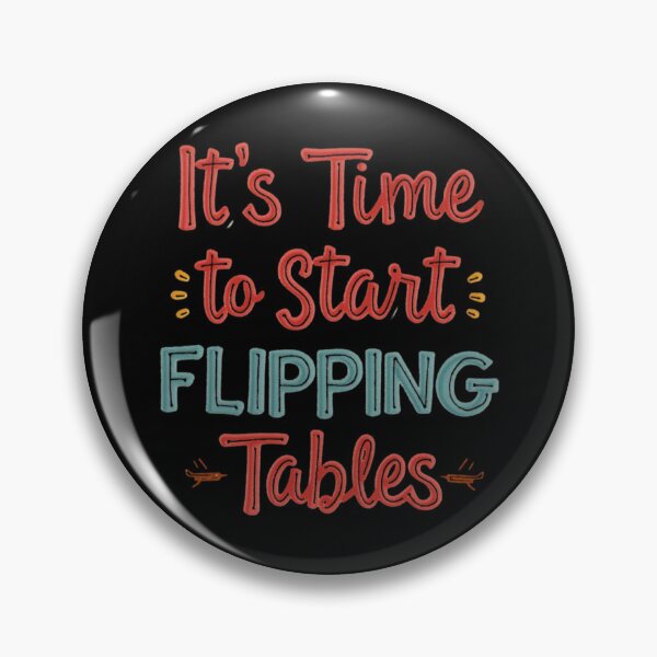 Item preview, Funny Quote It’s Time To Start Flipping Tables designed and sold by ArtDesignTp.