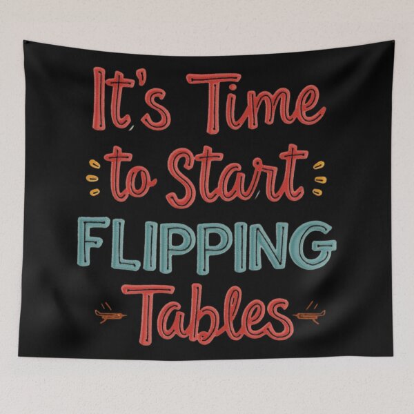 Item preview, Funny Quote It’s Time To Start Flipping Tables designed and sold by ArtDesignTp.