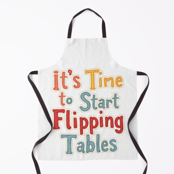 Item preview, Funny Quote It’s Time To Start Flipping Tables designed and sold by ArtDesignTp.