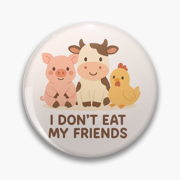 Item preview, I Don’t Eat My Friends Go Vegan Plant Based Pigs Cows Chickens Factory Farming Animal Love designed and sold by Annika Shurafa.