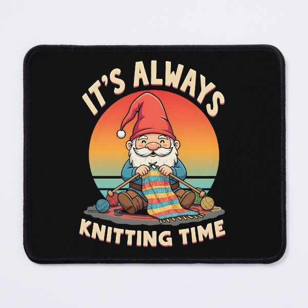 Item preview, Funny Knitting Gnome It's Always Knitting Time Design designed and sold by MimsTees.