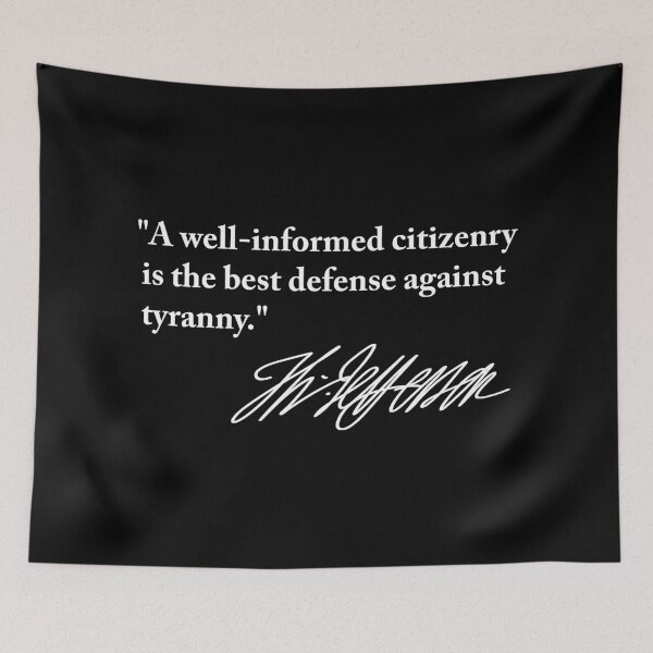 Item preview, Thomas Jefferson - informed citizenry is the best defense against tyranny (white) designed and sold by Thelittlelord.