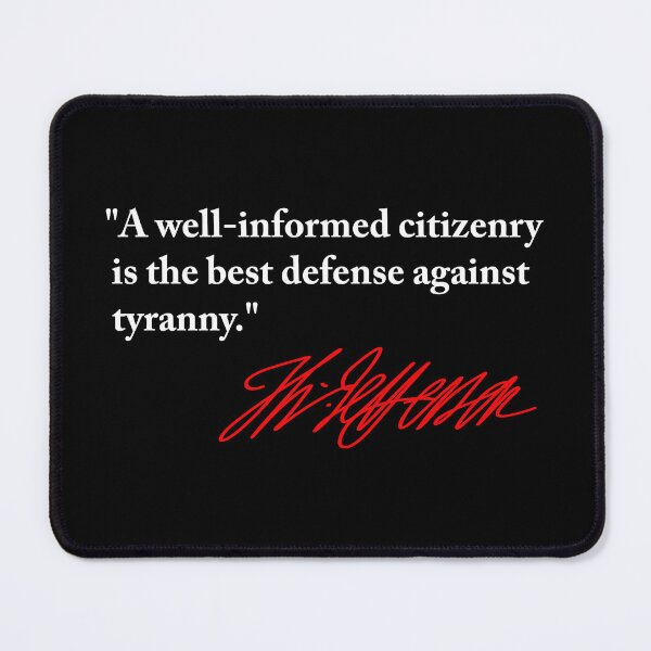 Item preview, Thomas Jefferson - informed citizenry is the best defense against tyranny (red signature) designed and sold by Thelittlelord.