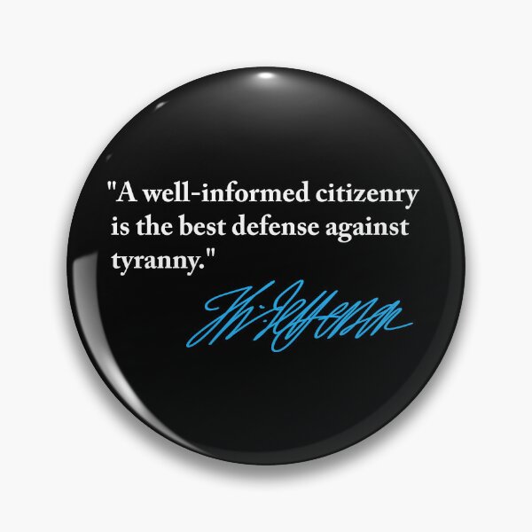 Item preview, Thomas Jefferson - informed citizenry is the best defense against tyranny (blue signature) designed and sold by Thelittlelord.