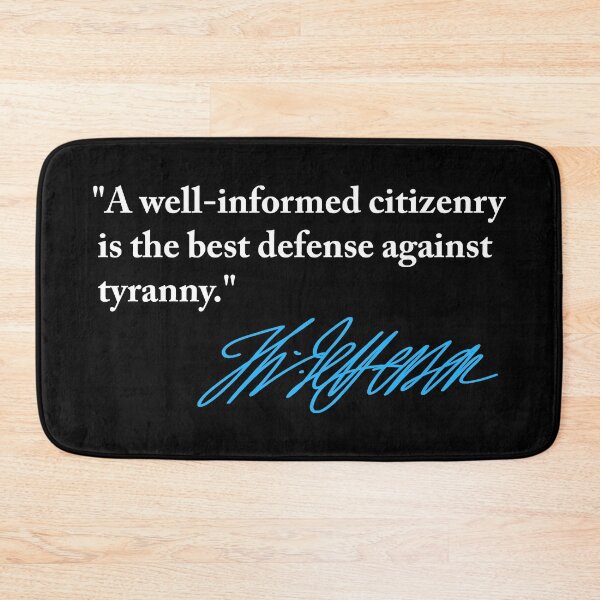 Item preview, Thomas Jefferson - informed citizenry is the best defense against tyranny (blue signature) designed and sold by Thelittlelord.
