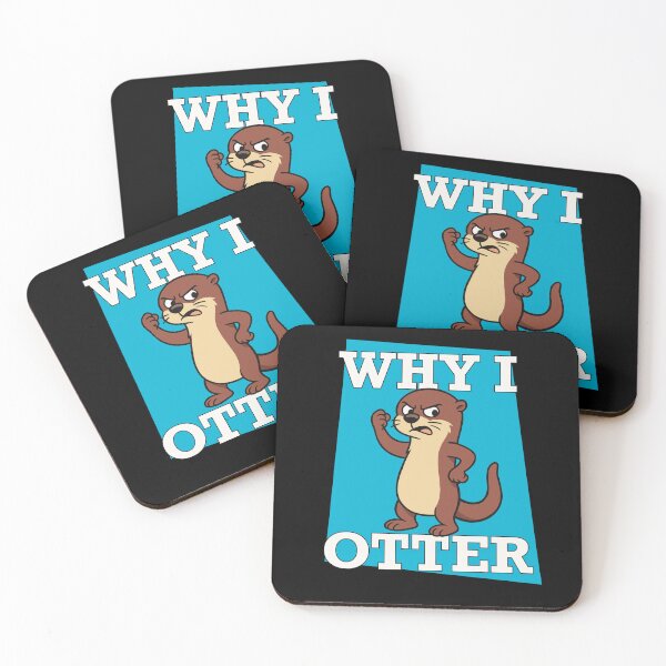 Item preview, Why I Otter designed and sold by johnnehill2.