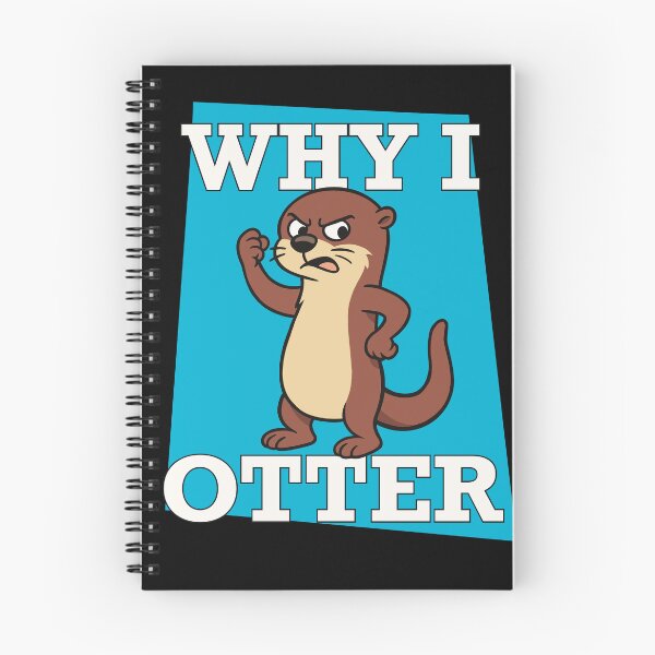 Item preview, Why I Otter designed and sold by johnnehill2.