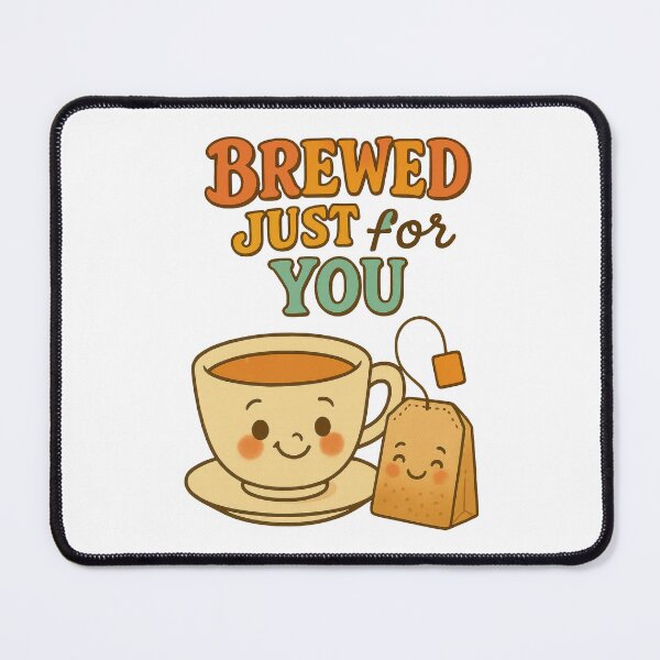 Item preview, Brewed Just for You – Cute Tea Pun Design with Smiling Teacup and Teabag designed and sold by inkoutninja.