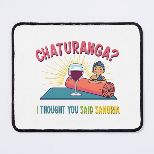 Item preview, Chaturanga? I Thought You Said Sangria Yoga Inspiration designed and sold by SoulAppeal.