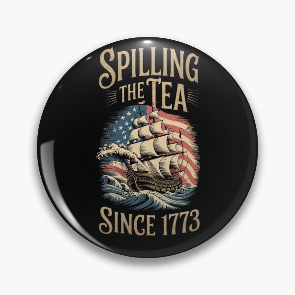 Item preview, Spilling The Tea Since 1773 designed and sold by purepisces.