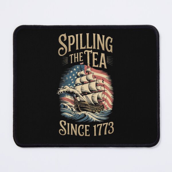 Item preview, Spilling The Tea Since 1773 designed and sold by purepisces.