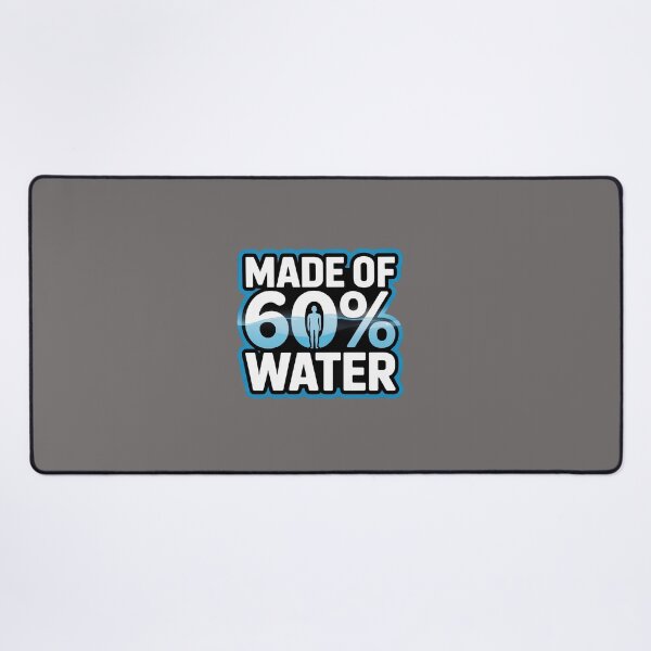 Item preview, Made of 60% Water – Human Body Fun Fact Design designed and sold by HolisticFurArt.