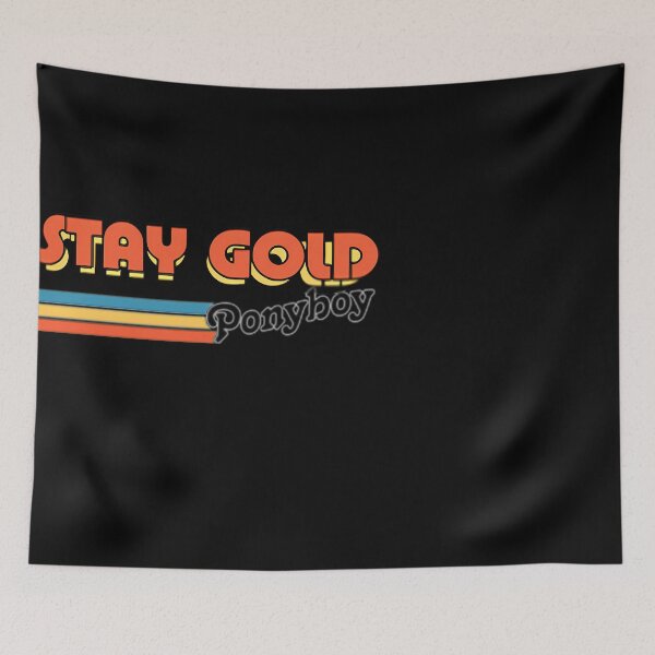 Item preview,  Stay Gold Ponyboy   Movie designed and sold by ShopArtAmiyaGi.