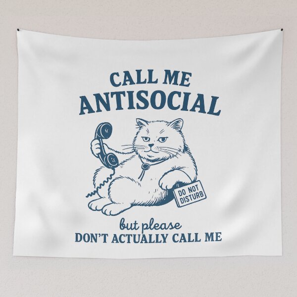 Item preview, Antisocial Cat: Don't Actually Call Me designed and sold by k3rstman1.